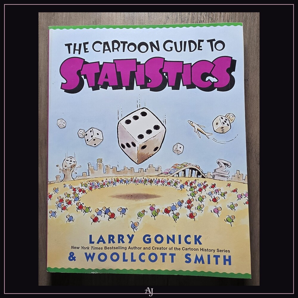 The Cartoon Guide to Statistics Paperback Book by Larry Gonick & Woollcott Smith